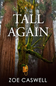 Tall Again by Zoe Caswell, 9781642476293
