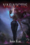 Vae Victis 2 (An Apocalypse LitRPG) by Ivan Kal, 9781039455481