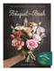 The Bouquet in a Book (Pre-punched pages to press out and make) by Prudence Rogers, 9781446314289