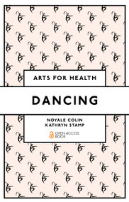 Dancing - 9781837539154 by Noyale Colin, Kathryn Stamp, 9781837539154
