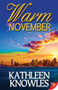 Warm November by Kathleen Knowles, 9781626393660