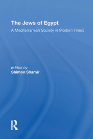 The Jews of Egypt (A Mediterranean Society In Modern Times) by Shimon Shamir, 9780367308834