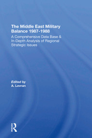 The Middle East Military Balance 1987-1988 by Aharon Levran, Zeev Eytan, Joseph Alpher, Daphne Raz, 9780367309404