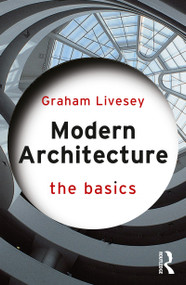 Modern Architecture (The Basics) by Graham Livesey, 9781032517940