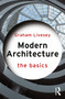 Modern Architecture (The Basics) by Graham Livesey, 9781032517940