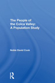 The People of the Colca Valley (A Population Study) by Noble David Cook, 9780367310189