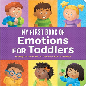 My First Book of Emotions for Toddlers - 9798886509939 by Orlena Kerek MD, 9798886509939