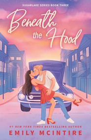 Beneath the Hood by Emily McIntire, 9781464229732