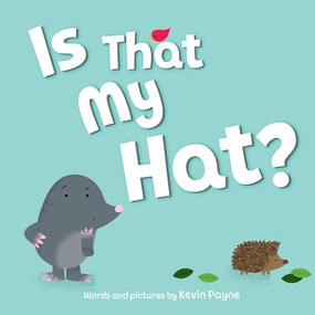 Is That My Hat? by Kevin Payne, 9781728277981
