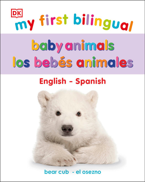 My First Bilingual Baby Animals by DK, 9780744048629