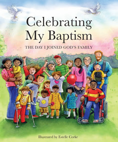 Celebrating My Baptism (The Day I Joined God's Family) by Paraclete Press, Estelle Corkle, 9781640609273