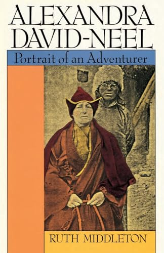 Alexandra David-Neel (Portrait of an Adventurer) by Ruth Middleton, 9780877734130