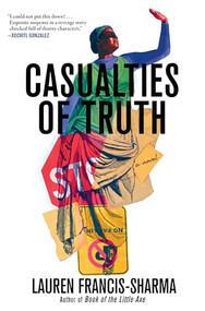 Casualties of Truth by Lauren Francis-Sharma, 9780802163783
