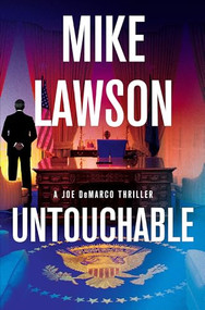 Untouchable (A Joe DeMarco Thriller) by Mike Lawson, 9780802164452