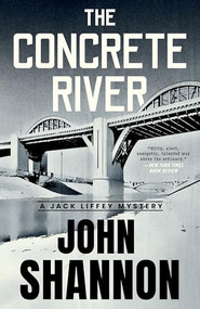 The Concrete River by John Shannon, 9781964008028