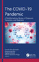 The COVID-19 Pandemic (A Multidisciplinary Review of Diagnosis, Prevention, and Treatment) by Hanadi Talal Ahmedah, Muhammad Riaz, Sagheer Ahmed, Marius Alexandru Moga, 9781774910511