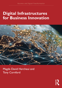 Digital Infrastructures for Business Innovation by Magda David Hercheui, Tony Cornford, 9781032473178
