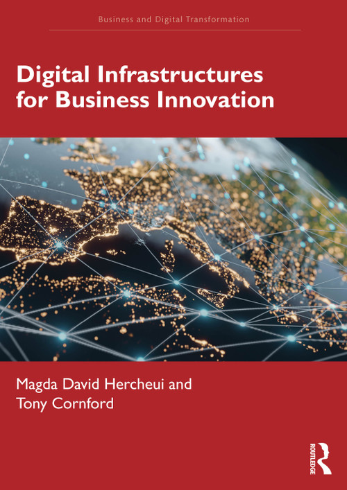 Digital Infrastructures for Business Innovation by Magda David Hercheui, Tony Cornford, 9781032473178
