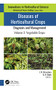 Diseases of Horticultural Crops: Diagnosis and Management (Volume 2: Vegetable Crops) - 9781774639689 by J. N. Srivastava, A. K. Singh