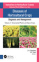 Diseases of Horticultural Crops: Diagnosis and Management (Volume 3: Ornamental Plants and Spice Crops) - 9781774639696 by J. N. Srivastava, A. K. Singh, 9781774639696