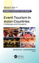 Event Tourism in Asian Countries (Challenges and Prospects) by Shruti Arora, Anukrati Sharma, 9781774639481