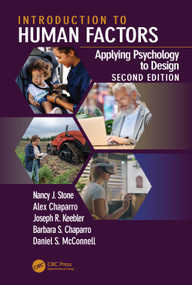 Introduction to Human Factors (Applying Psychology to Design, Second Edition) by Nancy J. Stone, Alex Chaparro, Joseph R. Keebler, Barbara S. Chaparro, Daniel S. McConnell, 9781032370149