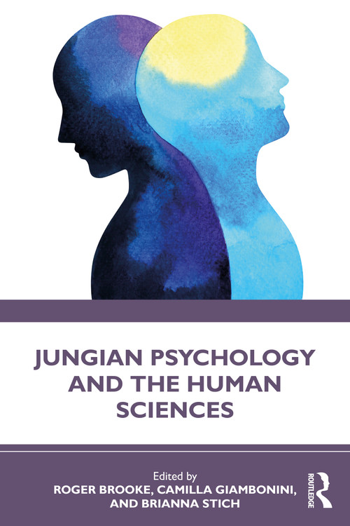Jungian Psychology and the Human Sciences by Roger Brooke, Camilla Giambonini, Brianna Stich, 9781032694993