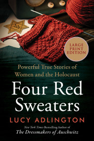 Four Red Sweaters (Powerful True Stories of Women and the Holocaust) - 9780063433403 by Lucy Adlington, 9780063433403
