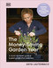 The Money-Saving Garden Year (A Month-by-month Guide to a Great Garden that Costs Less) by Anya Lautenbach, 9780593967614