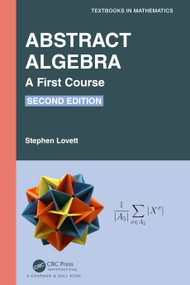 Abstract Algebra (A First Course) by Stephen Lovett, 9781032289410
