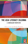 The Asia Literacy Dilemma (A Curriculum Perspective) by Rebecca Cairns, Michiko Weinmann, 9781032357058