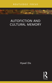 Autofiction and Cultural Memory - 9781032322261 by Hywel Dix, 9781032322261