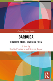 Barbuda (Changing Times, Changing Tides) - 9781032390147 by Sophia Perdikaris, Rebecca Boger, 9781032390147