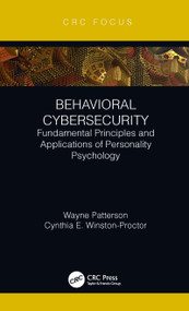 Behavioral Cybersecurity (Fundamental Principles and Applications of Personality Psychology) - 9780367509804 by Wayne Patterson, Cynthia E. Winston-Proctor, 9780367509804