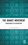 The Bhakti Movement (Renaissance or Revivalism?) by P. Govinda Pillai, 9781032364735