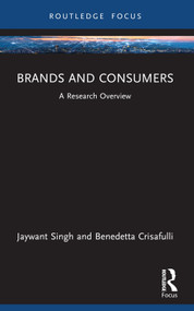 Brands and Consumers (A Research Overview) - 9781032443300 by Jaywant Singh, Benedetta Crisafulli, 9781032443300
