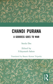 Chandi Purana (A Goddess Goes to War) by Sarala Das, Udayanath Sahoo, Basant Kumar Tripathy, 9781032382111