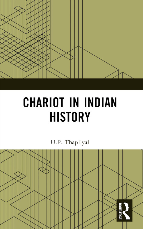 Chariot in Indian History by U.P. Thapliyal, 9781032375236