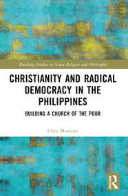 Christianity and Radical Democracy in the Philippines (Building a Church of the Poor) - 9781032299327 by Christopher Moxham, 9781032299327