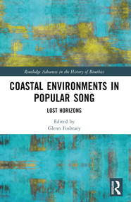 Coastal Environments in Popular Song (Lost Horizons) by Glenn Fosbraey, 9781032137964