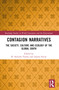 Contagion Narratives (The Society, Culture and Ecology of the Global South) by R. Sreejith Varma, Ajanta Sircar, 9781032258690