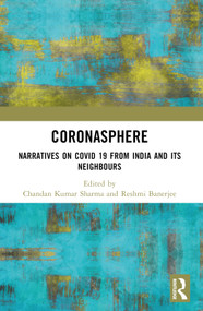 Coronasphere (Narratives on COVID 19 from India and its Neighbours) - 9781032253688 by Chandan Kumar Sharma, Reshmi Banerjee, 9781032253688