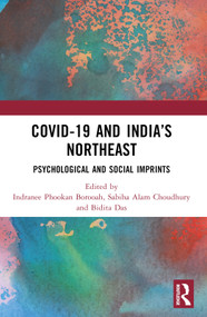 COVID-19 and India's Northeast (Psychological and Social Imprints) - 9781032267241 by Indranee Phookan Borooah, Sabiha Alam Choudhury, Bidita Das, 9781032267241