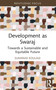 Development as Swaraj (Towards a Sustainable and Equitable Future) - 9781032404400 by Sumanas Koulagi, 9781032404400
