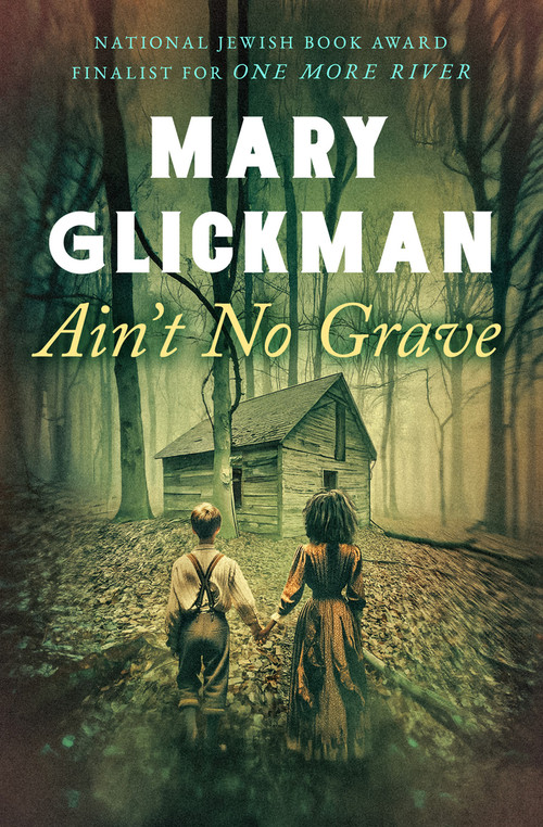 Ain't No Grave - 9781504090971 by Mary Glickman, 9781504090971