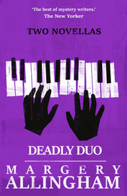 Deadly Duo (Two Novellas) by Margery Allingham, 9781504092098
