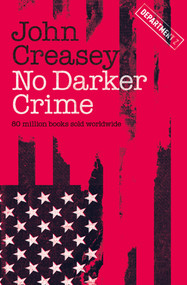 No Darker Crime by John Creasey, 9781504092166