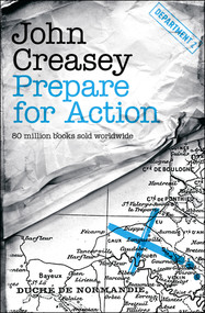 Prepare for Action by John Creasey, 9781504092180