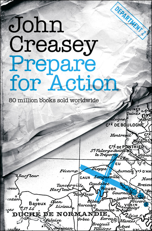 Prepare for Action by John Creasey, 9781504092180