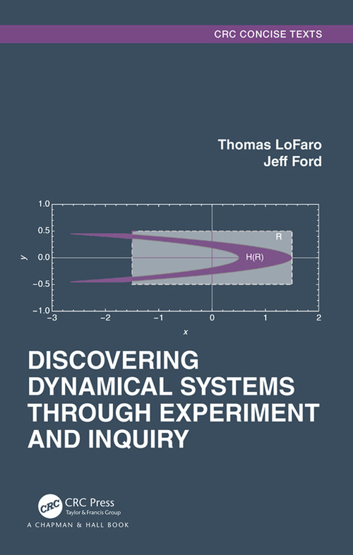 Discovering Dynamical Systems Through Experiment and Inquiry by Thomas LoFaro, Jeff Ford, 9780367713768